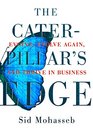 The Caterpillar's Edge Evolve Evolve Again and Thrive in Business