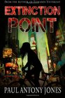 Extinction Point: Book One: The End (Volume 1)