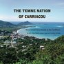 The Temne Nation of Carriacou Sierra Leone's Lost Family in the Caribbean
