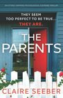 The Parents An utterly gripping psychological suspense thriller