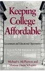 Keeping College Affordable Government and Educational Opportunity