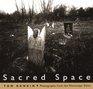 Sacred Space Photographs from the Mississippi Delta