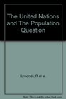 The United Nations and the population question 19451970