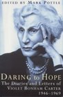 Daring to Hope The Diaries and Letters of Violet Bonham Carter 19461969