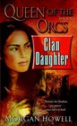 Clan Daughter (Queen of the Orcs, Bk 2)