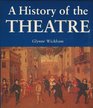 A History of Theatre