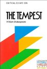 Critical Essays on The Tempest by William Shakespeare