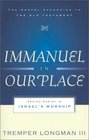 Immanuel in Our Place Seeing Christ in Israel's Worship