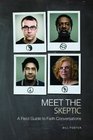Meet the Skeptic A Field to Faith Conversations