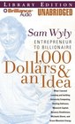 1000 Dollars and an Idea Entrepreneur to Billionaire