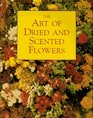 The Art of Dried and Scented Flowers