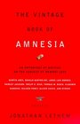 The Vintage Book of Amnesia : An Anthology of Writing on the Subject of Memory Loss (Vintage Original)