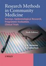 Research Methods in Community Medicine Surveys Epidemiological Research Programme Evaluation Clinical Trials