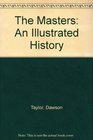 The Masters An Illustrated History