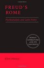 Freud's Rome Psychoanalysis and Latin Poetry