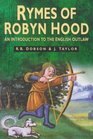 The Rymes of Robyn Hood An Introduction to the English Outlaw