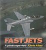 Fast Jets A Pilot's Eye View