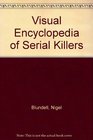 Visual Encyclopedia of Serial Killers