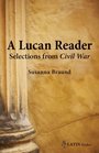 A Lucan Reader Selections from Civil War