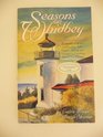 Seasons on Whidbey A Sampler of Recipes Celebrating Fall Winter Spring and Summer on Whidbey Island Washington