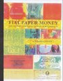 Fiat Paper Money: The History and Evolution of Our Currency