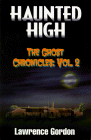 Haunted High The Ghost Chronicles Vol 2