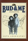 Bud  Me - The True Adventures of the Abernathy Boys