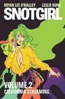 Snotgirl Volume 2 California Screaming