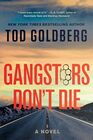 Gangsters Don't Die A Novel