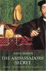 The Ambassadors' Secret: Holbein and the World of the Renaissance