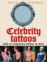 Celebrity Tattoos An AZ of AList Body Art 16 Temporary Tattoos to Wear