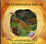 Das Eichhrnchen ldt ein Ein verblffendes Bilderbuch vom Suchen und Finden