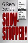 Show Stopper The Breakneck Race to Create Windows NT and the Next Generation at Microsoft