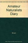 Amateur Naturalists Diary