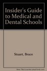 Insider's Guide to Medical and Dental Schools