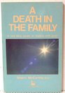 A Death in the Family A SelfHelp Guide to Coping With Grief