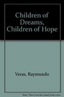 Children of Dreams Children of Hope