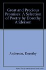 Great and Precious Promises A Selection of Poetry by Dorothy Anderson