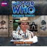 Doctor Who Paradise Towers A Unabridged Classic Doctor Who Novel