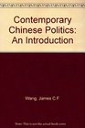 Contemporary Chinese Politics An Introduction