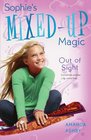 Sophie's MixedUp Magic Out of Sight Book 3