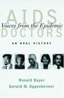 AIDS Doctors Voices from the Epidemic
