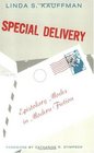 Special Delivery  Epistolary Modes in Modern Fiction