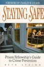 Staying Safe Prison Fellowship's Guide to Crime Prevention