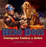Hero Dogs  Courageous Canines in Action