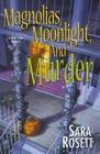 Magnolias Moonlight and Murder