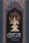 Ganesha Remover of Obstacles