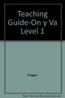 Teaching GuideOn y Va Level 1