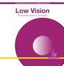 Low Vision The Essential Guide for Optometrists