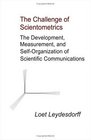 The Challenge of Scientometrics The Development Measurement and SelfOrganization of Scientific Communications